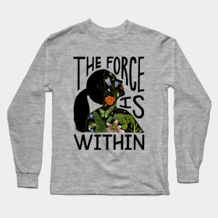 The Force Is Within Long Sleeve T-Shirt